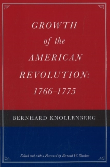 Image for Growth of the American Revolution, 1766-1775