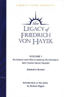 Image for Legacy of Friedrich von Hayek DVD, Volume 1 : Austrian & Neoclassical Economics -- Any Gains From Trade?