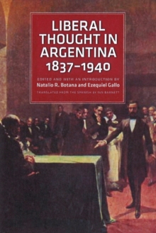Image for Liberal thought in Argentina, 1837-1940