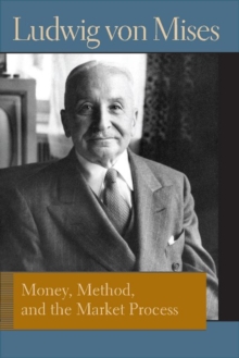 Image for Money, method, and the market process