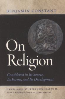Image for On religion considered in its source, its forms, and its developments