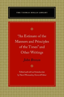 "An Estimate of the Manners and Principles of the Times" and Other Writings