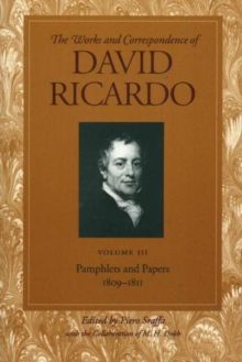 Image for Works & correspondence of David RicardoVolume 3,: Pamphlets & papers, 1809-1811