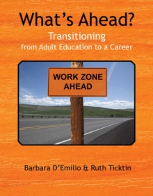 Image for What's Ahead? : Transitioning from Adult Education to a Career