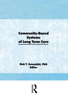 Community-Based Systems of Long-Term Care