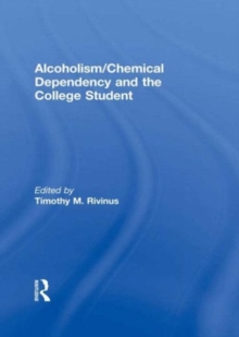 Image for Alcoholism/Chemical Dependency and the College Student