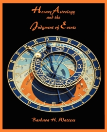 Image for Horary Astrology and the Judgment of Events