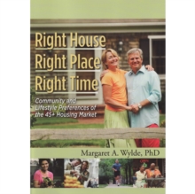 Right House, Right Place, Right Time