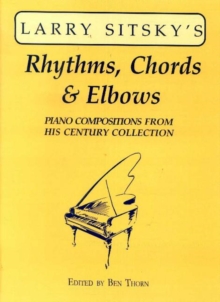 Image for Larry Sitsky's Rhythms, Chords & Elbows