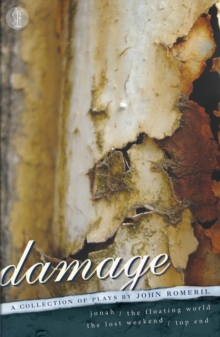 Image for Damage: A collection of plays by John Romeril : Jonah; The Floating World; Top End; The Lost Weekend
