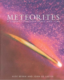 Image for Meteorites: a Journey through Space and Time