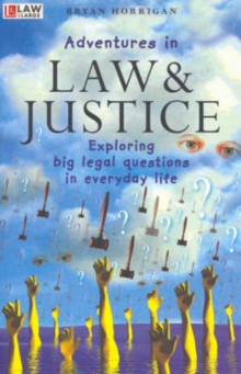 Adventures in Law and Justice