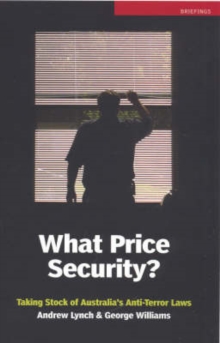 Image for What Price Security? : Taking Stock of Australia's Anti-Terror Laws