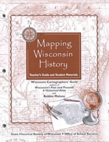 Image for Mapping Wisconsin History : Teacher's Guide and Student Materials (New Badger History)