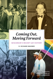 Image for Coming out, moving forward: Wisconsin's recent gay history