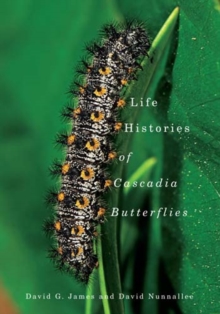 Life Histories of Cascadia Butterflies