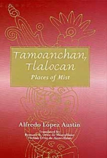 Image for Tamoanchan, Tlalocan : Places of Mist