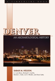 Image for Denver: an archaeological history
