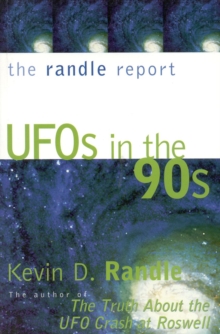 Image for The Randle report  : UFOs in the '90s