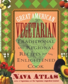 Image for Great American vegetarian  : traditional and regional recipes for the enlightened cook