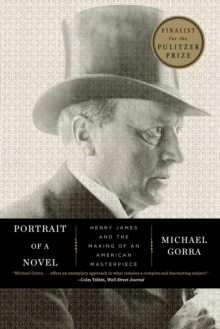 Image for Portrait of a Novel: Henry James and the Making of an American Masterpiece