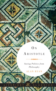 Image for On Aristotle: Saving Politics from Philosophy