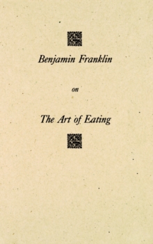 Image for Benjamin Franklin on the Art of Eating