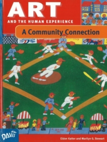 Image for Art and the Human Experience, A Community Connection