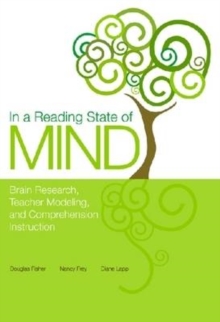 Image for In a reading state of mind  : brain research, teacher modeling, and comprehension instruction