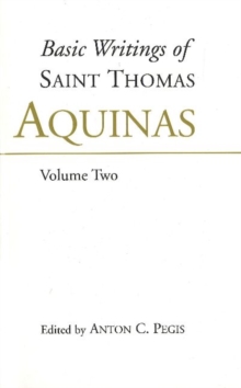 Basic Writings of St. Thomas Aquinas: (Volume 2)