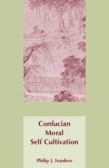 Confucian Moral Self Cultivation