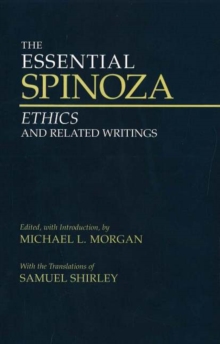 Image for The Essential Spinoza : Ethics and Related Writings