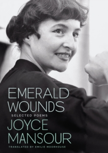 Emerald Wounds: Selected Poems