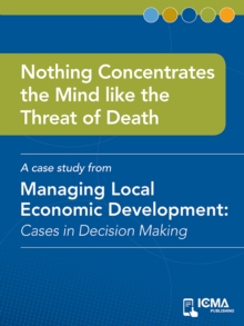 Image for Nothing Concentrates the Mind like the Threat of Death: Cases in Decision Making