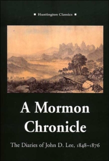 Image for A Mormon Chronicle : The Diaries of John D.Lee 1848-1876