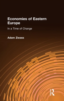 Economies of Eastern Europe in a Time of Change