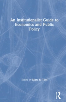 Image for An Institutionalist Guide to Economics and Public Policy