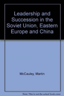 Image for Leadership and Succession in the Soviet Union, Eastern Europe, and China