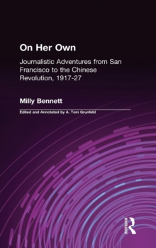 Image for On Her Own: Journalistic Adventures from San Francisco to the Chinese Revolution, 1917-27