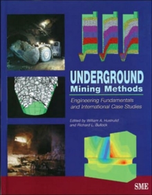 Image for Underground Mining Methods : Engineering Fundamentals and International Case Studies