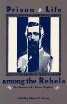 Prison Life Among the Rebels