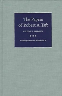 Image for The Papers of Robert A. Taft vol 1; 1889-1938