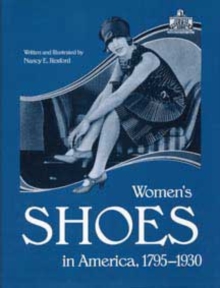 Women's Shoes in America, 1795-1930
