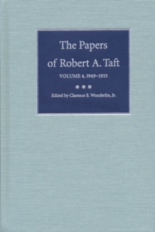 Papers of Robert A. Taft v. 4; 1949-1953