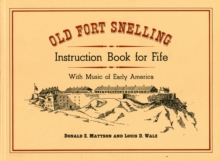 Image for Old Fort Snelling Instruction Book for Fife with Music of Early America