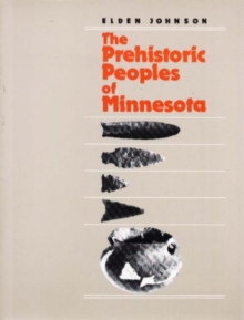 Image for The Prehistoric Peoples of Minnesota