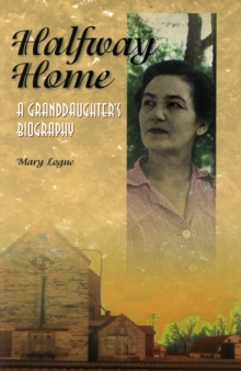 Image for Halfway Home : A Granddaughter's Biography