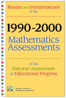 Image for Results and Interpretations of the 1990 through 2000 Mathematics Assessment of the National Assessment of Educational Progress