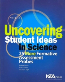 Image for Uncovering Student Ideas in Science, Volume 2 : 25 More Formative Assessment Probes