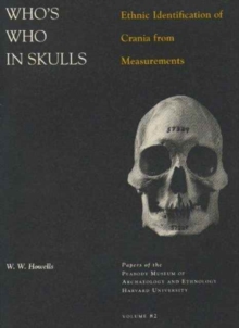 Image for Who’s Who in Skulls : Ethnic Identification of Crania from Measurements
